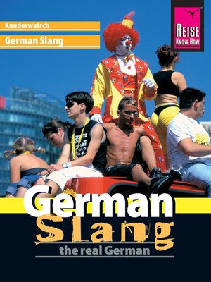 cover image of Reise Know-How Sprachführer German Slang--the real German